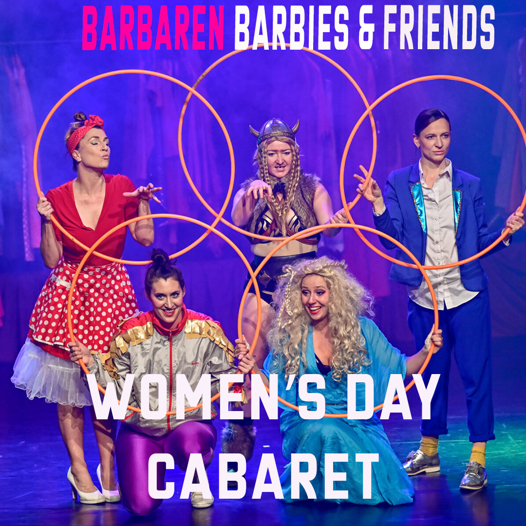 Barbaren Barbies & Friends: Women’s Day Soli Cabaret
